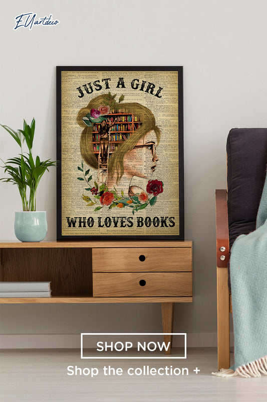 Just A Girl Who Loves Books Reading Poster
